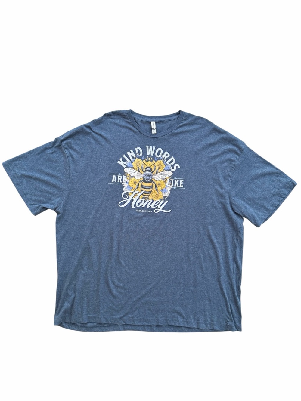 Heather Blue KIND WORDS ARE LIKE HONEY Proverbs 16:24 Short Sleeve T-Shirt 4X